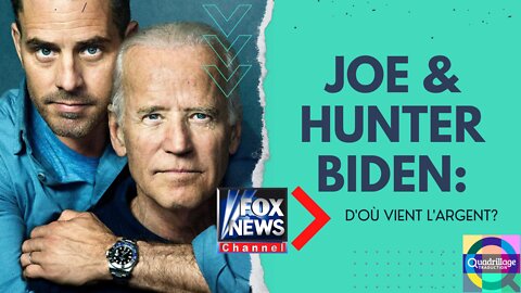 Joe & Hunter Biden: d'où vient l'argent?