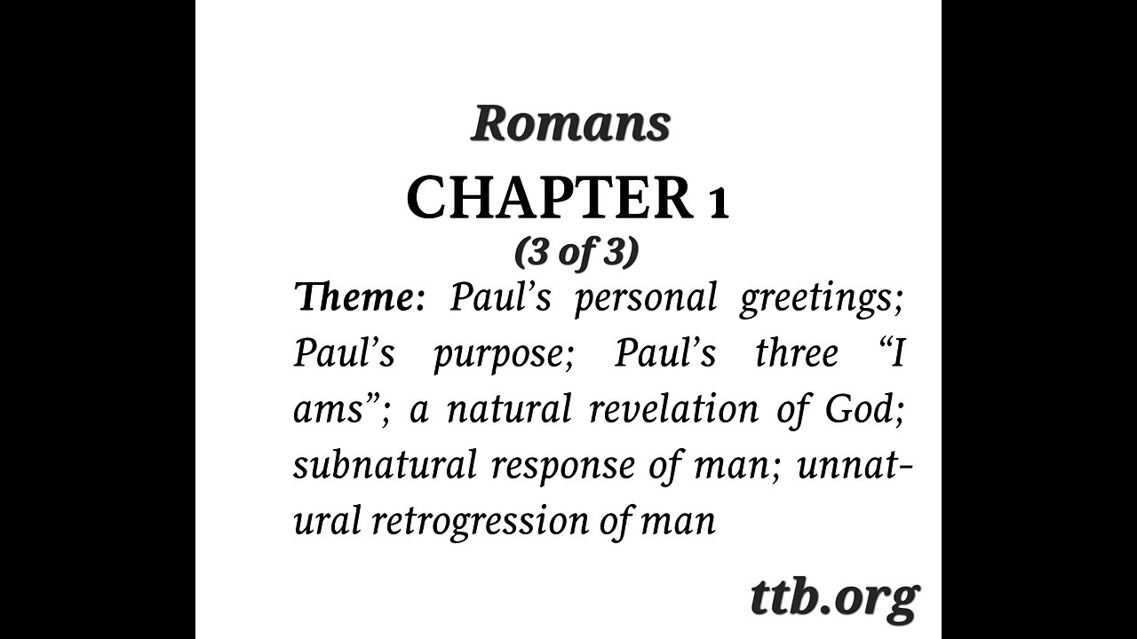 Romans Chapter 1 (Bible Study) (3 of 3)