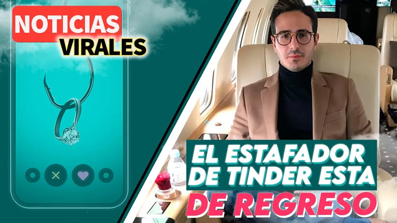 El estafador de Tinder está de regreso ... | Noticias Virales