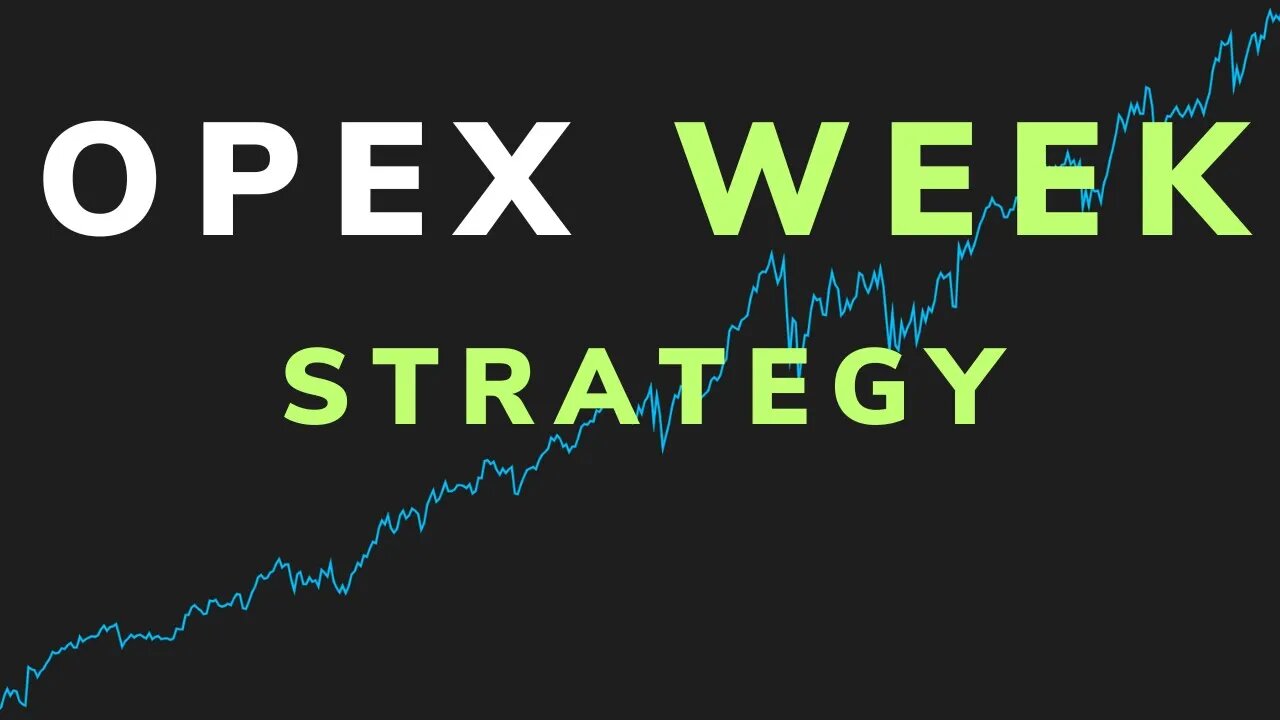 OPEX Week - The Options Expiration Strategy (Backtest)