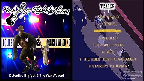 Rock Dojo Student Album #34 “"Detective Bigfoot & the War Weasel"”: Maggie May (Rod Steward Cover) Track 3