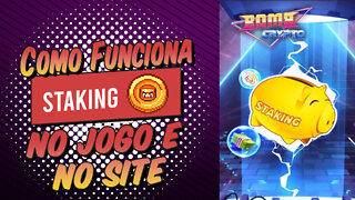 Bombcrypto Como Funciona o STAKING no Jogo e no Site