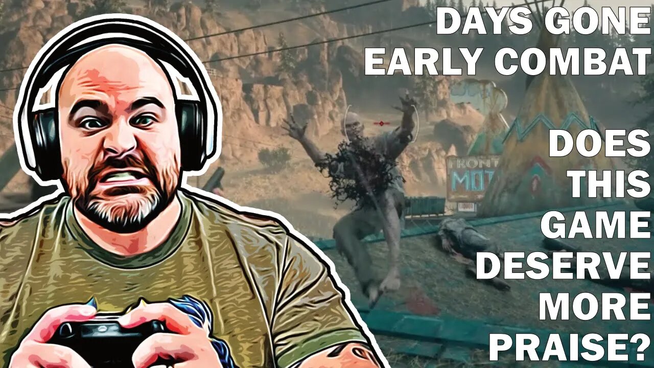 Days Gone - Early Combat