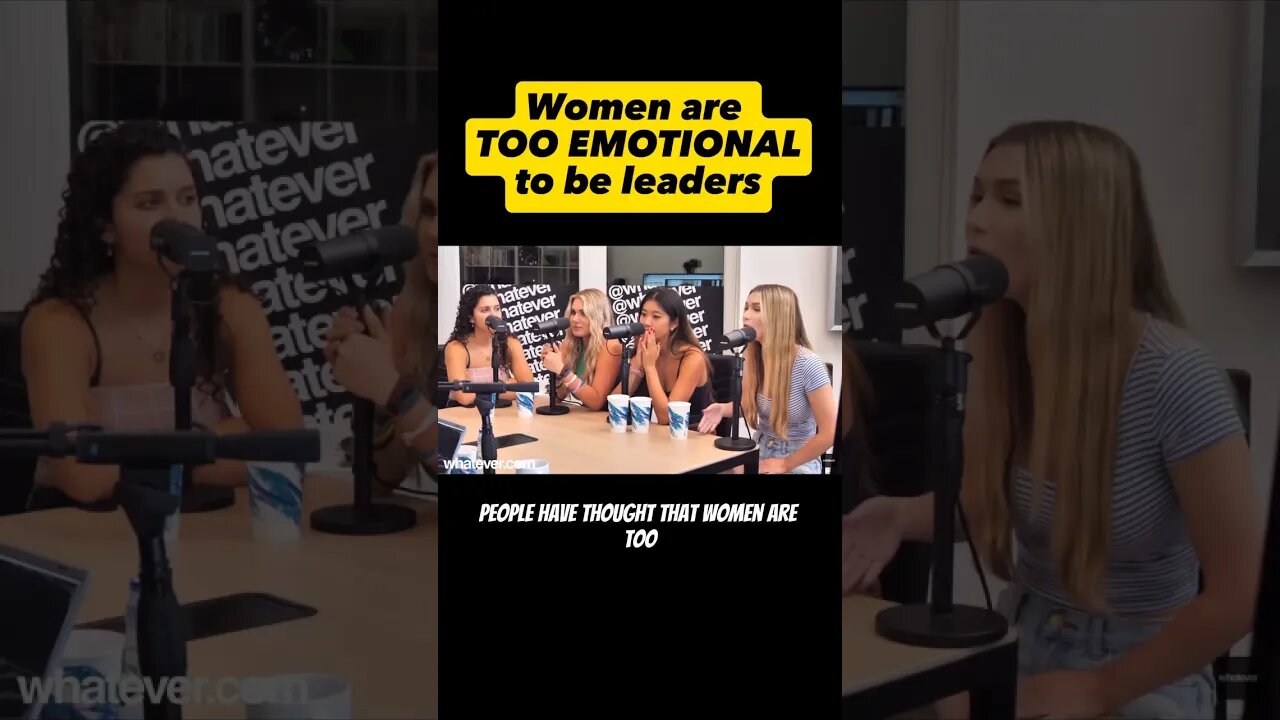 Women Are TOO EMOTIONAL To Be Leaders #whateverpodcast #freshandfit