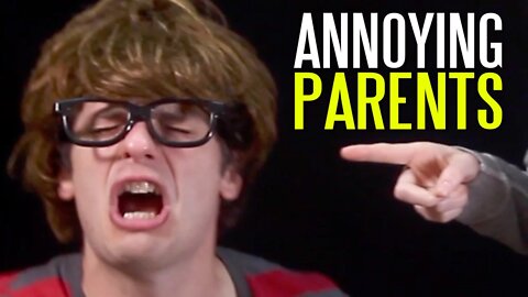 HOW TO DEAL WITH YOUR ANNOYING PARENTS