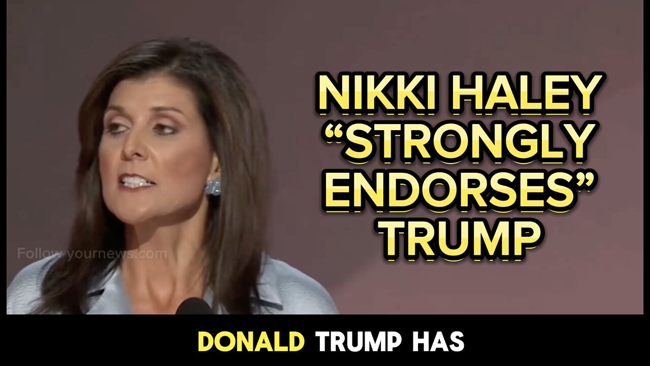 NIKKI HALEY "STRONGLY ENDORSES" TRUMP AT LAST NIGHTS RNC