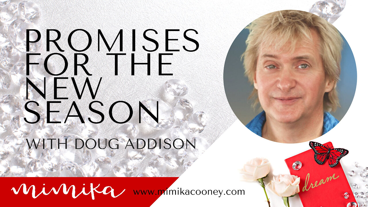 Promises for the New Season with Doug Addison