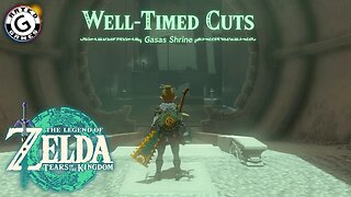 Gasas Shrine - Well-Timed Cuts - Tears of the Kingdom Shrines