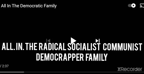 All in radical,socialist,comunist, Democrappers Party