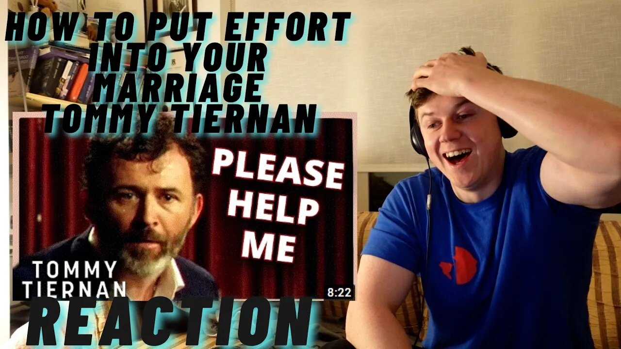 How To Put Effort Into Your Marriage | TOMMY TIERNAN ((IRISH GUY REACTION!!))
