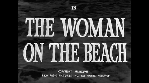 The Woman On The Beach (1947)