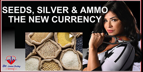 SEEDS, SILVER, AND AMMO: THE NEW CURRENCY