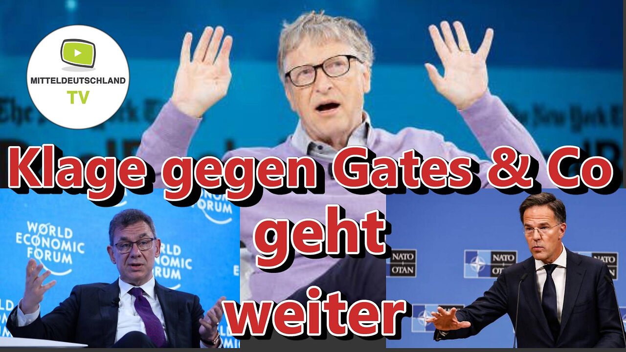 Klage gegen Bill-Gates, Albert Bourla und Mark Rutte wegen „Impfschäden“ geht weiter.