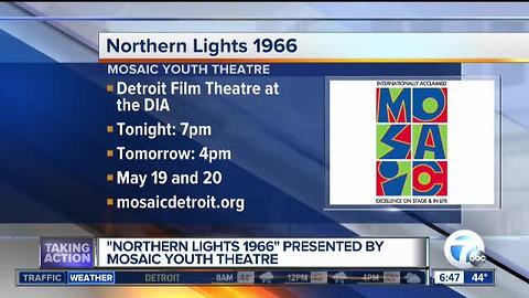 'Northern Lights 1966' presented by Mosaic Youth Theatre