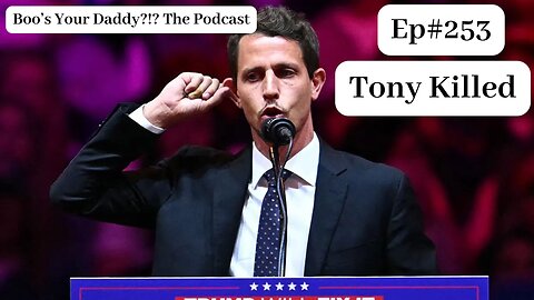 Tony Killed - Ep253 (Full Episode)