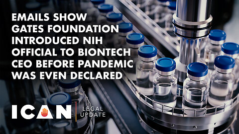 Emails Show Gates Foundation Introduced NIH Official to BioNTech CEO Before Pandemic Was Declared