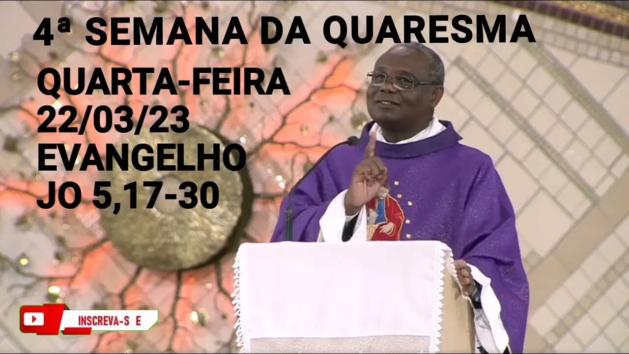 Homilia de Hoje | Padre José Augusto 22/03/23 Quarta-feira