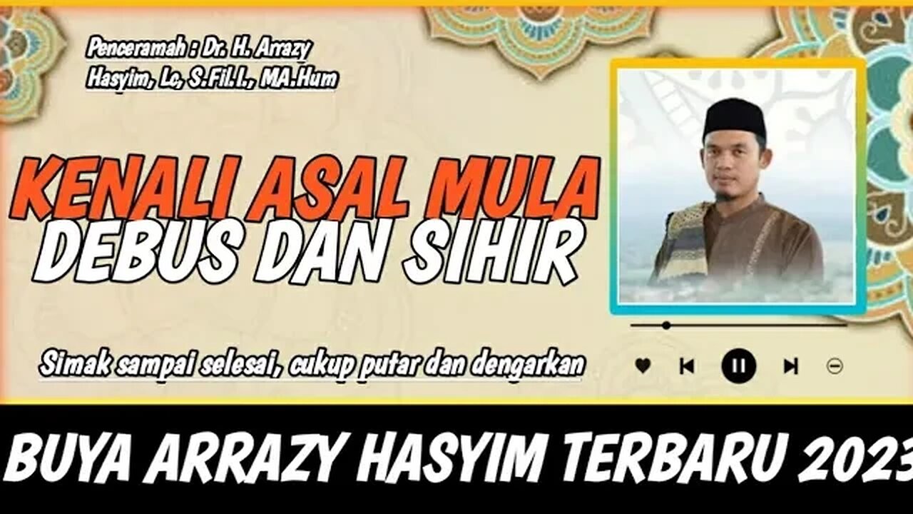 Buya Arrazy Hasyim : Asal Mula Debus dan Sihir