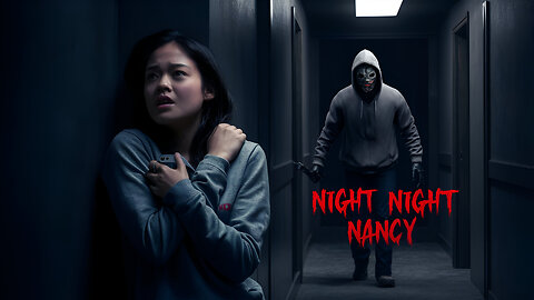 NIGHT NIGHT NANCY - Short Horror Film
