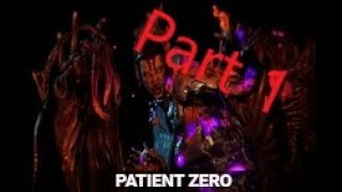 Patient Zero Quest Part 1