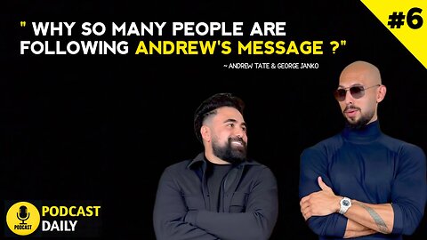 Why so many people are following Andrew's Message 🗣️ | Andrew Tate Podcast 🎙️ | Podcast Daily #6