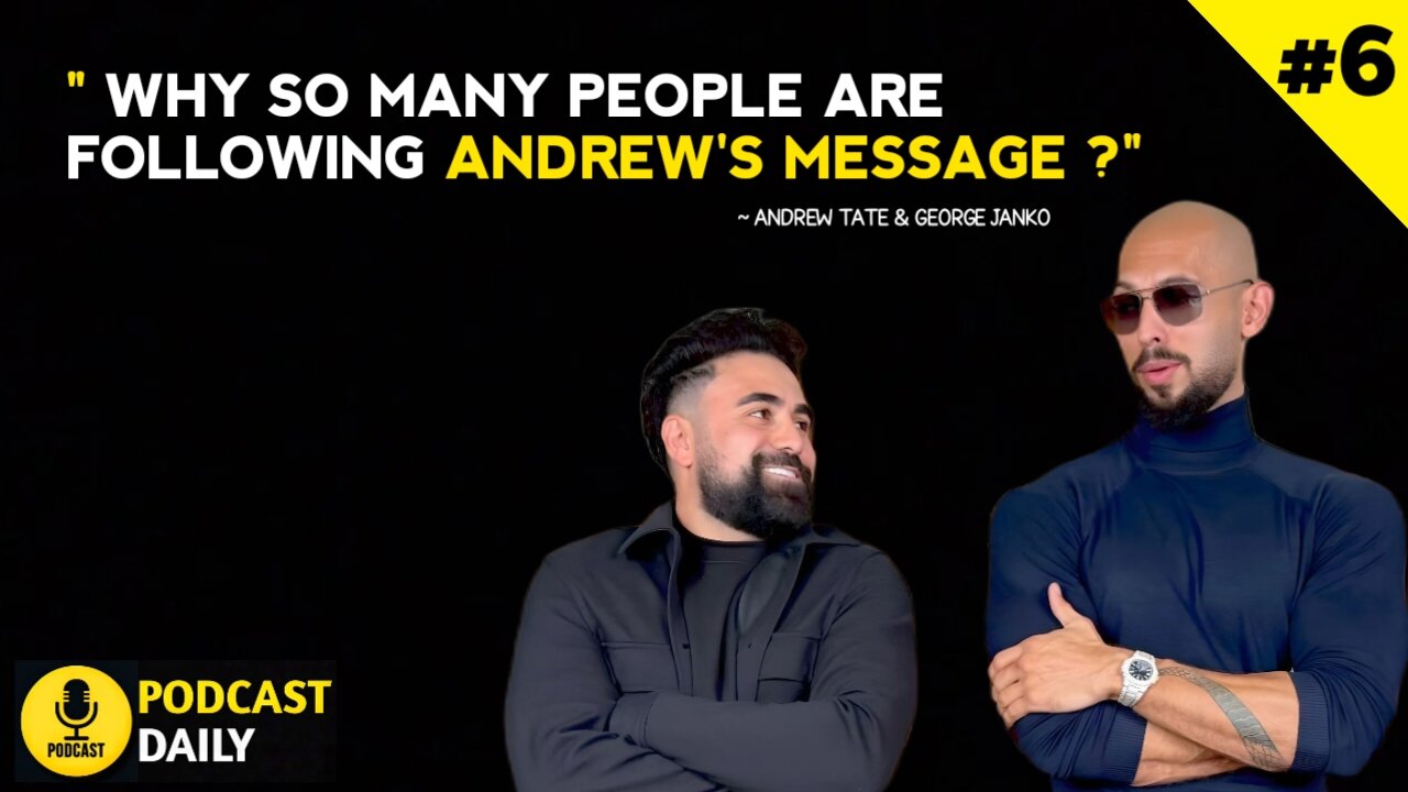 Why so many people are following Andrew's Message 🗣️ | Andrew Tate Podcast 🎙️ | Podcast Daily #6