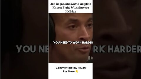 Joe Rogan And David Goggins Fight with Stavros Halkias | JRE Podcast | Stavros