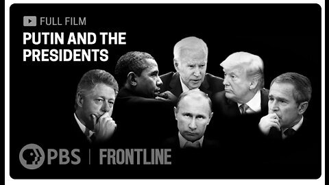 Putin and the Presidents (full documentary)