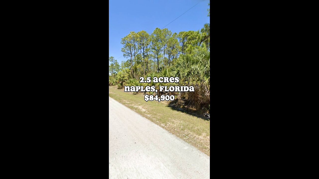 2.5 acres for sale in Naples, Florida for $84,900 ✅