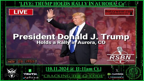 "CRACKING THE Q-CODE" - 'LIVE: TRUMP HOLDS RALLY IN AURORA, CO'