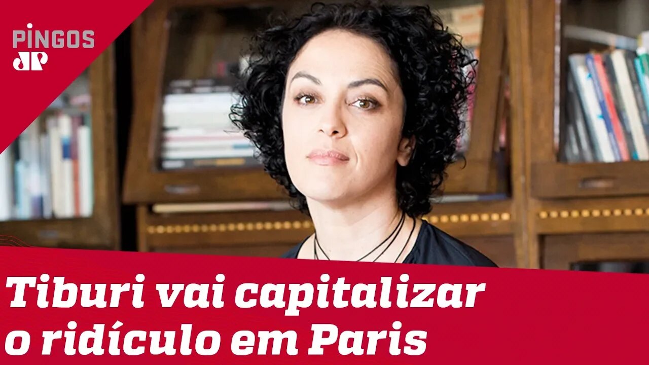 Marcia Tiburi vai capitalizar o ridículo em Paris