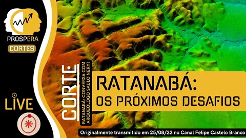 "Existe muito a ser feito no sítio arqueológico de Ratanabá" - Assista e entenda!