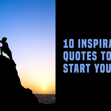 10 Inspirational Quotes To Kick Start Your Day