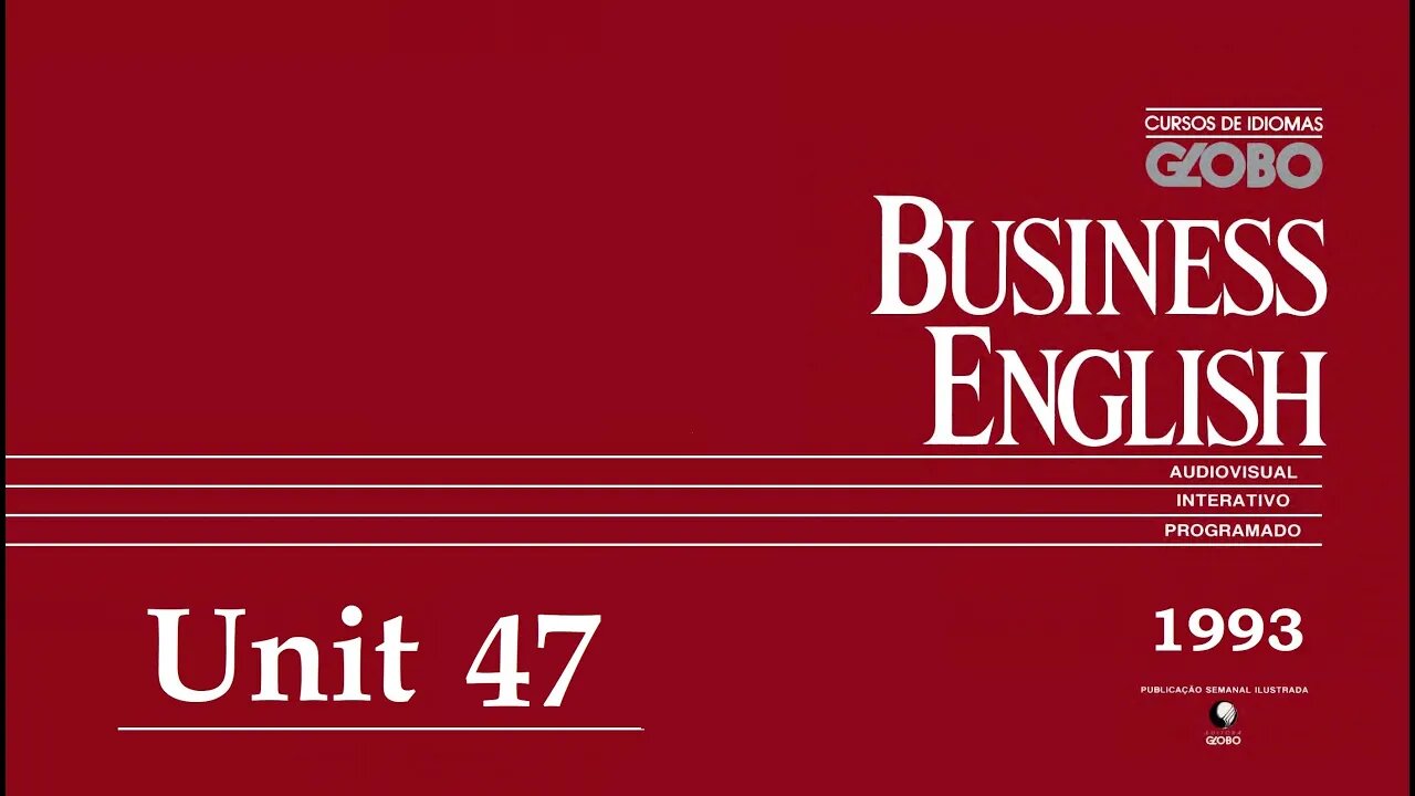 Curso de Idiomas Globo - Business English (1993) - Unit 47
