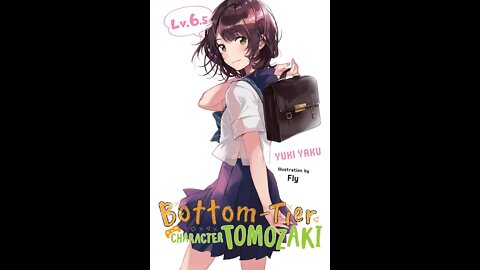 Bottom Tier Character Tomozaki Volume 6.5