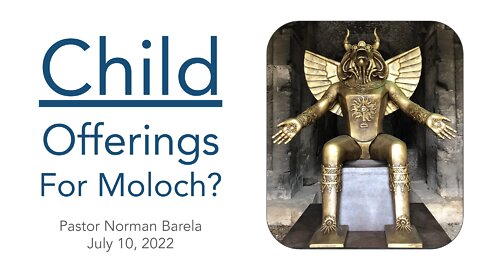 Child Offerings for Moloch?