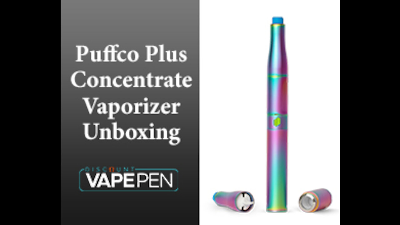 Puffco Plus Vision Concentrate Vaporizer Unboxing