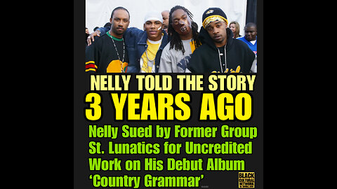 BCN #90 Nelly Sued by Former Group St. Lunatics for Uncredited Work