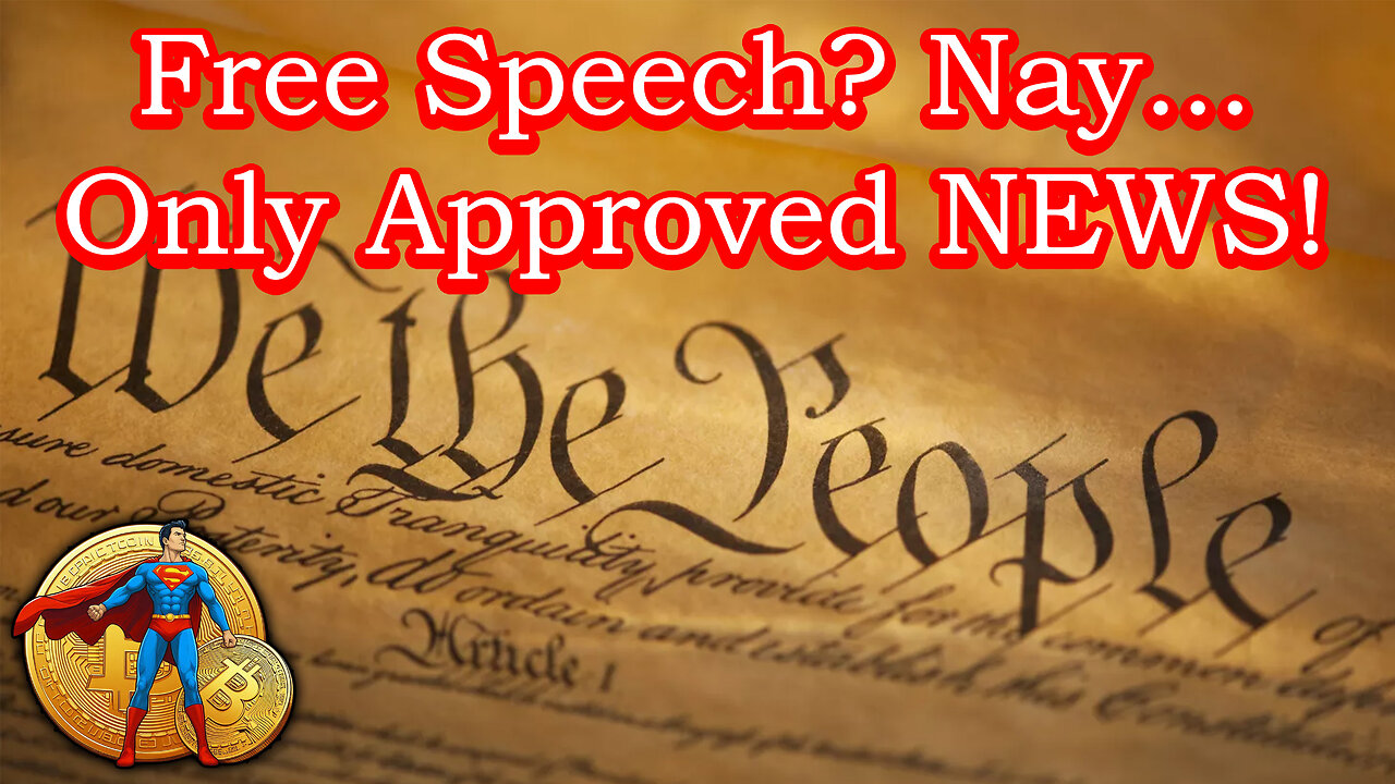 Free Speech is Dead? Only Approved News Is Allowed