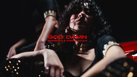 Badshah X Karan Aujla - God Damn (Official Video) _ Hiten _ Ek THA RAJA.