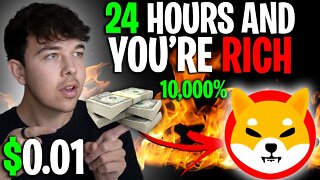 SHIBA INU COIN 24 MORE HOURS AND WE'RE RICH 🔥 SHIB PRICE PREDICTION 🚨