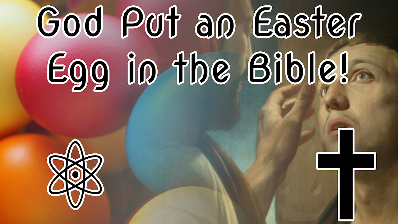 God Put an Easter Egg in the Bible! Let Me Explain Why |✝⚛