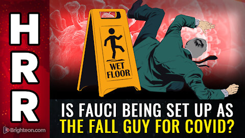Special Report: Is Fauci being set up as the FALL GUY for covid?