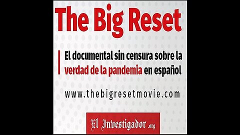 The Big Reset - El Gran Reinicio