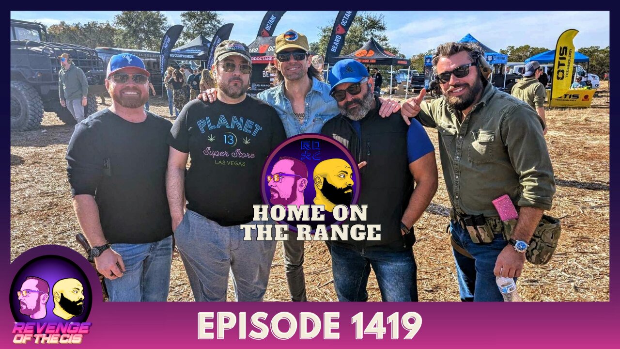 Episode 1419: Home On The Range