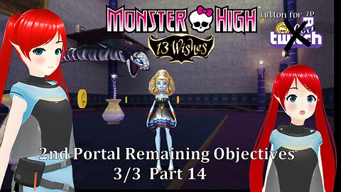 Monster High : 13 Wishes Part 14 ~ 2nd Portal All Remaining Objectives 3 of 3.