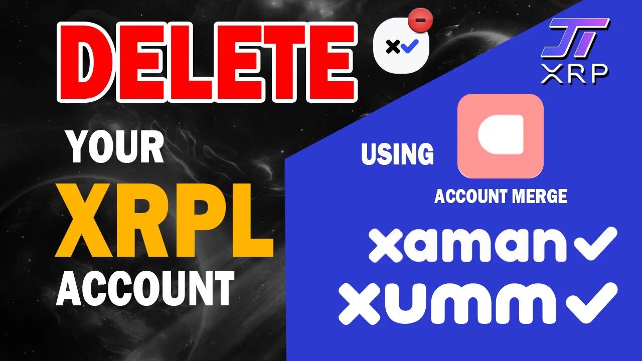 HOW TO DELETE AN XRPL ACCOUNT - TUTORIAL - XUMM- XAMAN - ACCOUNT MERGE