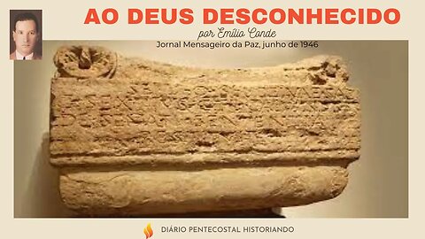 EMÍLIO CONDE FALANDO SOBRE O DE DEUS DESCONHECIDO NO JORNAL MENSAGEIRO DA PAZ EM JUNHO DE 1946