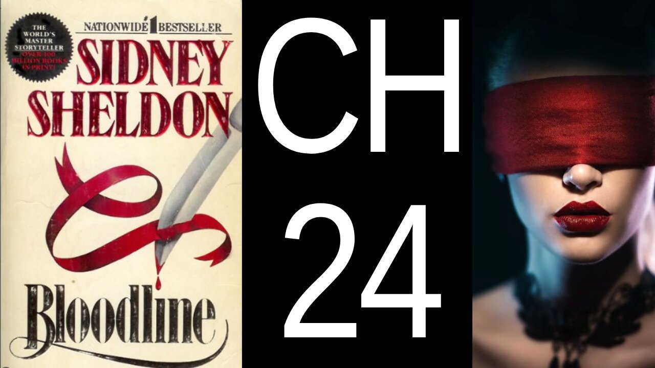 Bloodline Chapter 24 by Sidney Sheldon