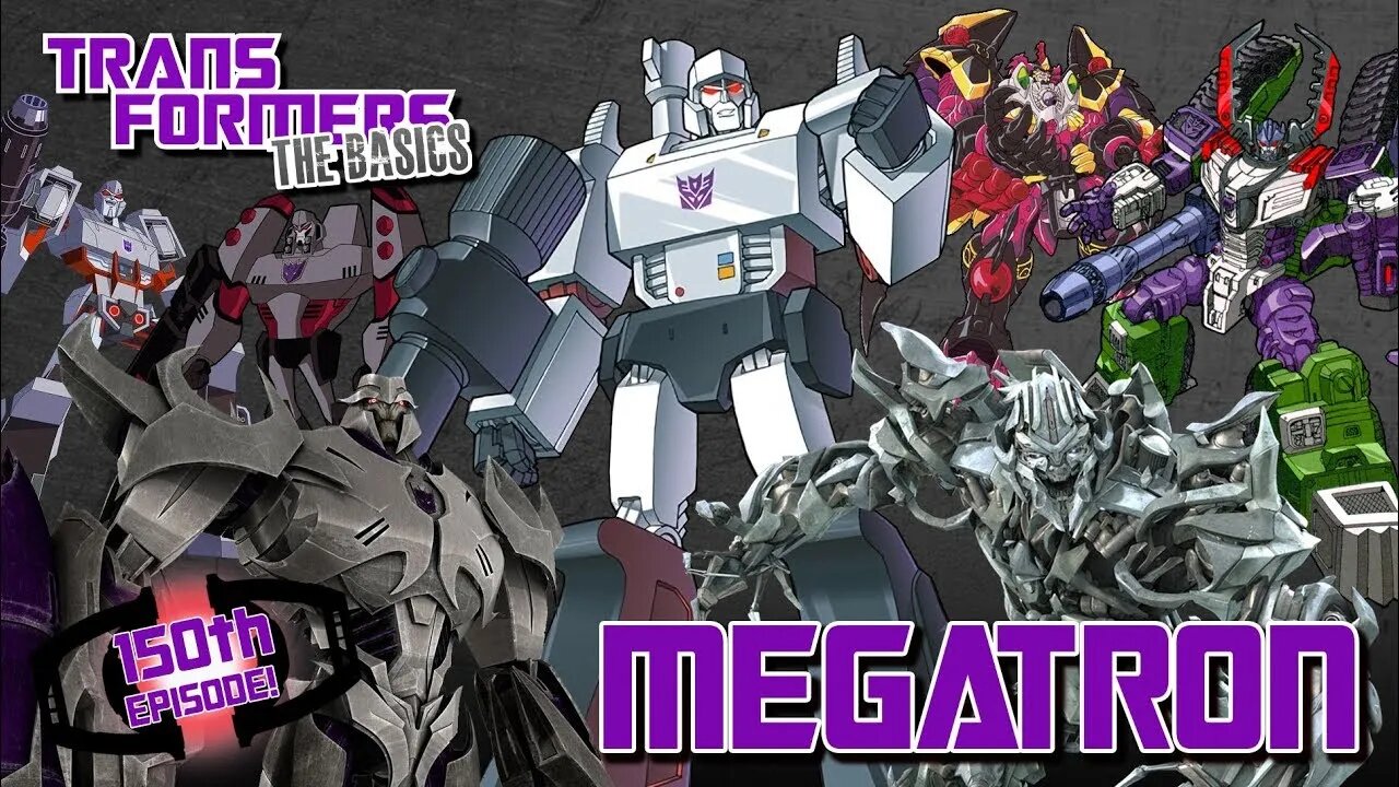 Transformers The Basics: Ep 150 - MEGATRON